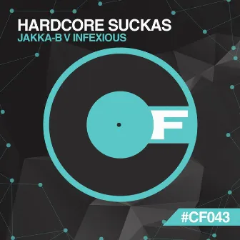 Hardcore Suckas by Infexious