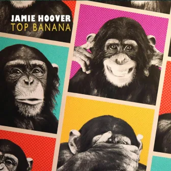 Top Banana by Jamie Hoover