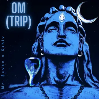 Om (Trip) by Sshiv