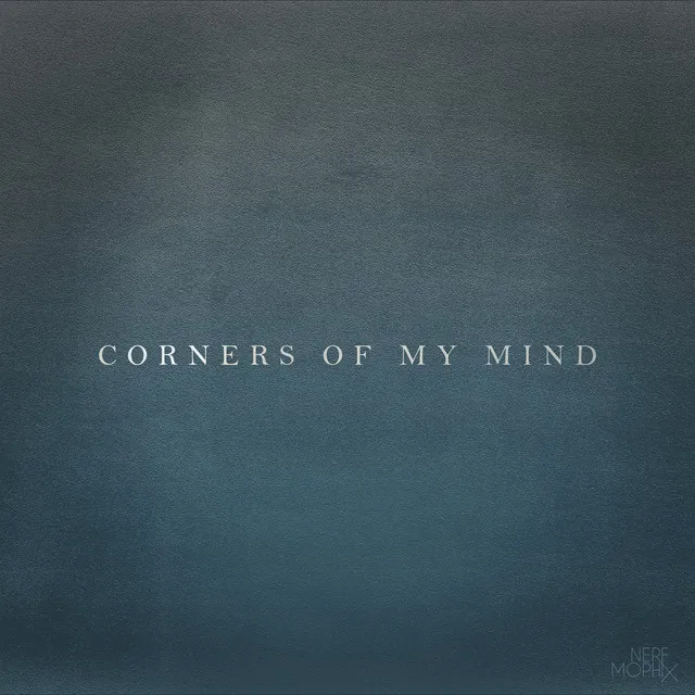 Corners of My Mind