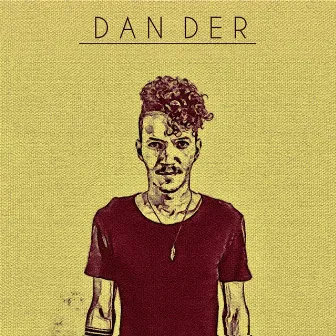 Dan Der by Dan Der