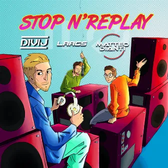 Stop N'Replay by Laags