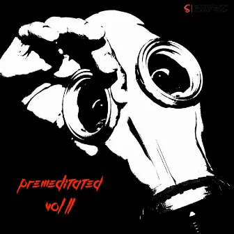 Premeditated, Vol. 2 by ShowoffMadeThis