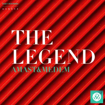 The Legend by AMAST&MEDEM