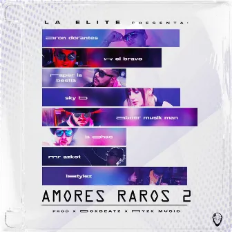 Amores raros 2 (original) by Aron xxx