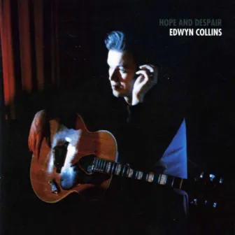 Hope and Despair by Edwyn Collins