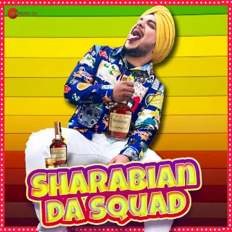 Sharabian Da Squad by Baljeet Kapoor