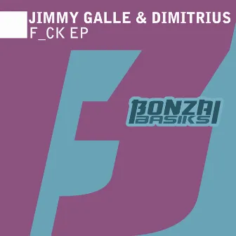 F_ck EP by Jimmy Galle