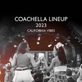 Coachella Lineup 2023 – California Vibes by Dreamy Summer Nights