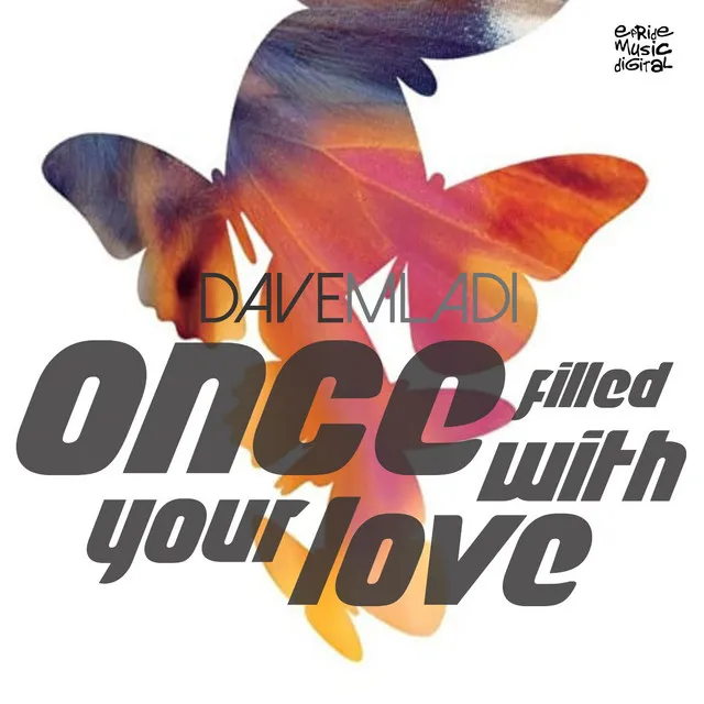 Once Filled With Your Love - Radio Edit