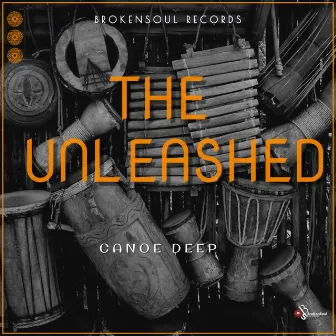 The Unleashed (EP) by Canoe Deep