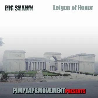 Legion Of Honor by Big Shawn