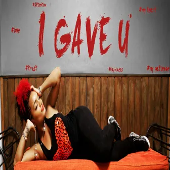 I Gave U by Jade