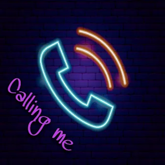 Calling Me by TyTee-R