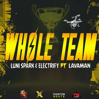 Whole Team by Luni Spark & Electrify