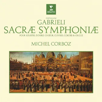 Gabrieli: Sacrae symphoniae by Giovanni Gabrieli