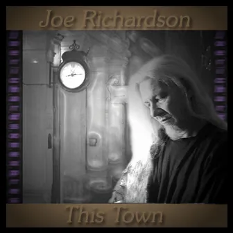 This Town by Joe Richardson