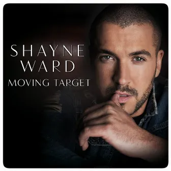 Moving Target by Shayne Ward