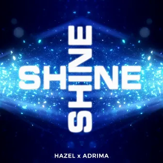 SHINE (Radio edit) by Adrima