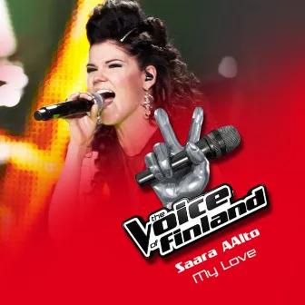 My Love by Saara Aalto