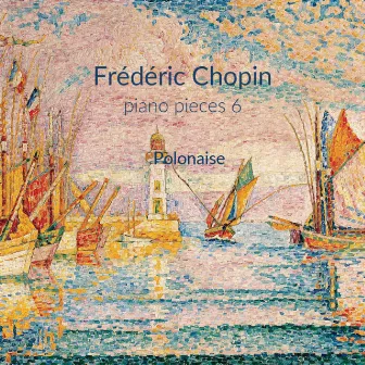 Frédéric Chopin piano pieces 6 by chopin