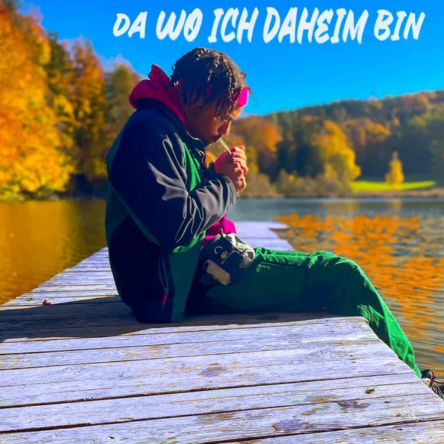 wo ich daheim bin