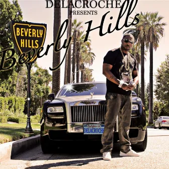 Beverly Hills by Delacroche