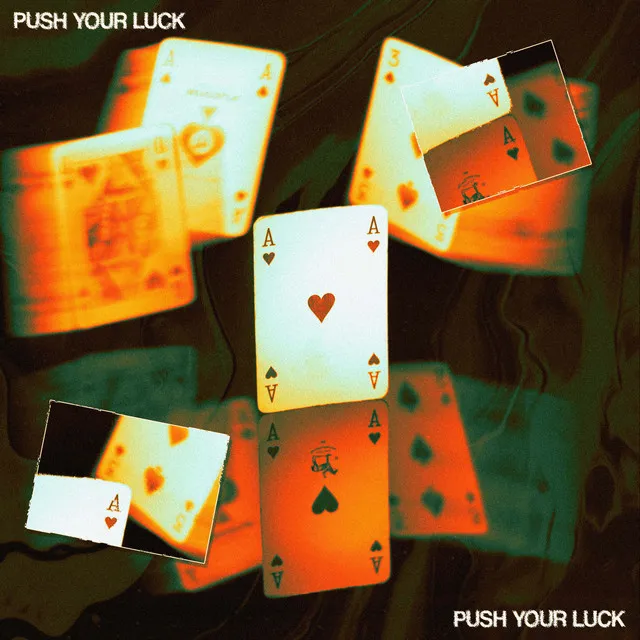 push your luck