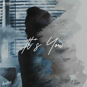 It's You (feat. Miles B.) by Frank Pierce