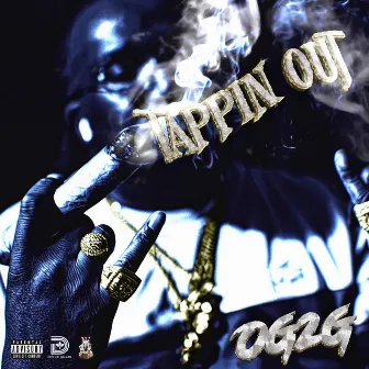 Tappin Out by OG-2G