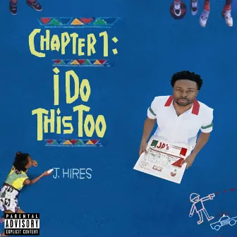 Chapter 1: I Do This Too by J. Hires