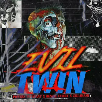 Evil Twin (with Denzel Curry, Zillakami) by Powers Pleasant