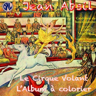 L'Album à colorier, Le Cirque volant by Jean Absil