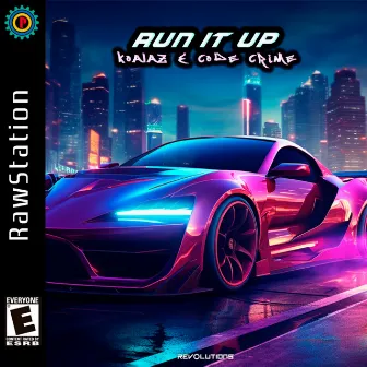 Run It Up by Koalaz