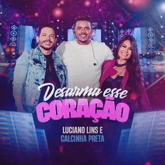 Desarma esse Coração (Ao Vivo) by 