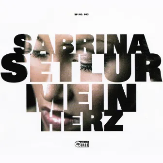 Mein Herz by Sabrina Setlur