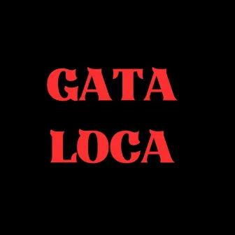 GATA LOCA by Dago