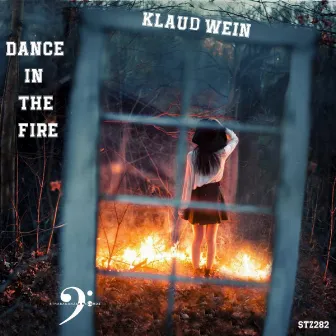 DANCE IN THE FIRE by Klaud Wein