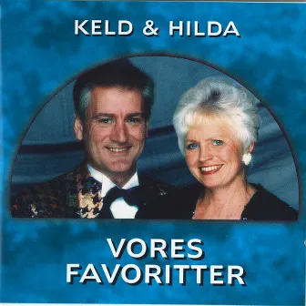 Vores Favoritter by Keld & Hilda