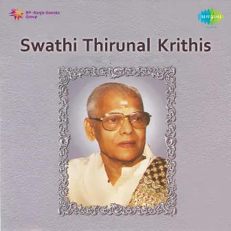 Swathi Thirunal Krithis by K. V. Narayanaswamy