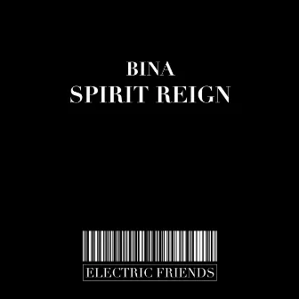 Spirit Reign by BINA