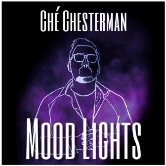 Mood Lights by Ché Chesterman