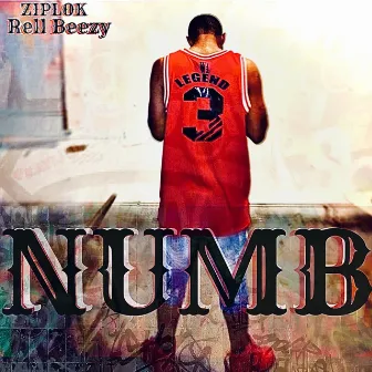 NUMB by Ziplok/Rell Beezy