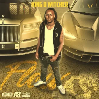 Flow by King D Witcher