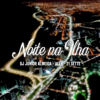 Noite na Ilha by Aleh