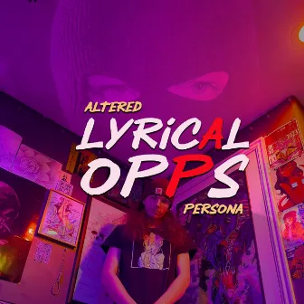 Lyrical Opps by AlteredPersona