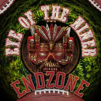 ENDZONE by Eye Of The Niner