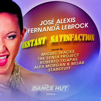 Instant Satisfaction (Remixes) by Fernanda Lebrock