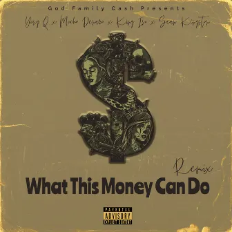 What This Money Can Do (Remix) by Unknown Artist