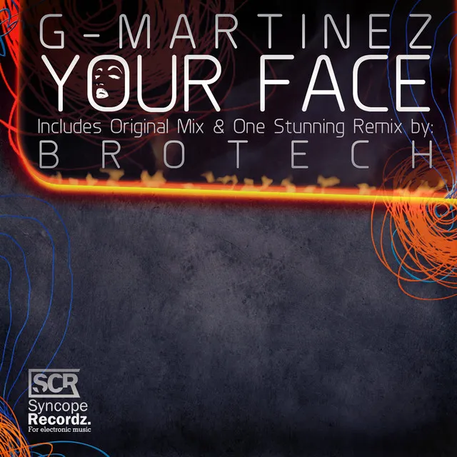 Your Face - Brotech Remix